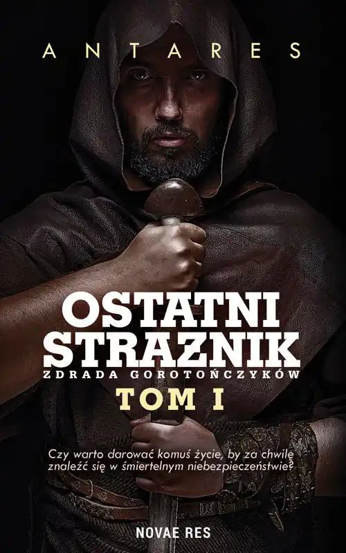 Ostatni strażnik Tom 1 Zdrada Gorotończyków Wysoka jakość
