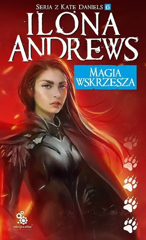 Nowy Magia wskrzesza Seria o Kate Daniels 6