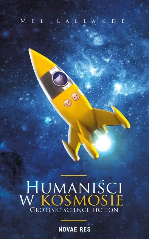Humaniści w kosmosie Groteski science fiction Oferta