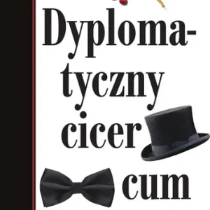Tylko dziś Dyplomatyczny cicer cum caule
