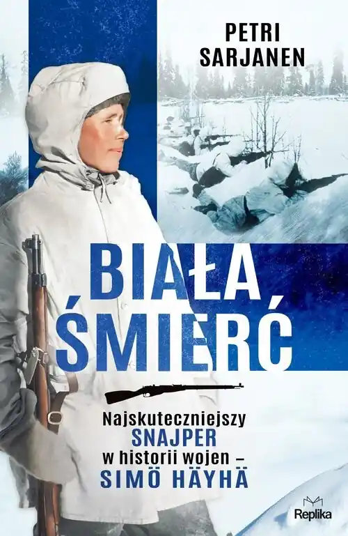Najlepsza cena Biała Śmierć Najskuteczniejszy snajper w historii wojen – Simö Häyhä