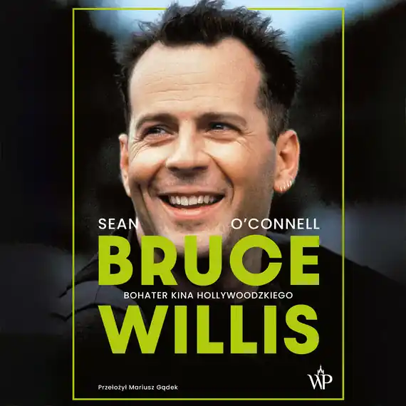Łatwy zwrot Bruce Willis. Bohater kina hollywoodzkiego
