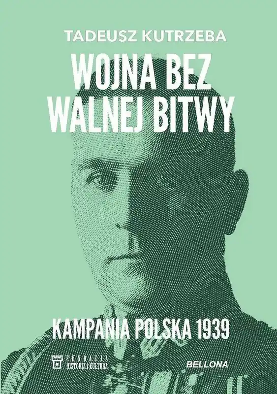 Taniej Wojna bez walnej bitwy. Kampania Polska 1939