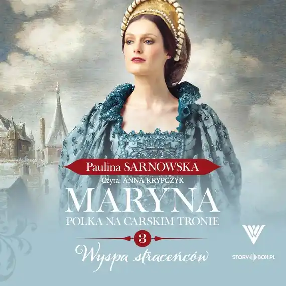 Maryna. Polka na carskim tronie. Tom 3. Wyspa straceńców Do wyczerpania zapasów