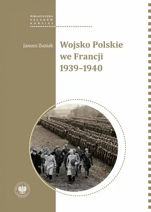 Do wyczerpania zapasów Wojsko Polskie we Francji 1939-1940