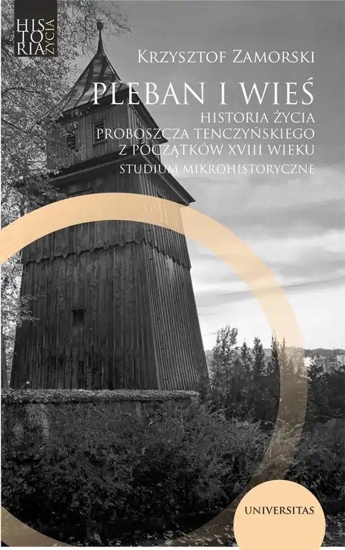 Wyprzedaż Pleban i wieś. Historia życia proboszcza tenczyńskiego z początków XVIII wieku. Studium mikrohistoryczne