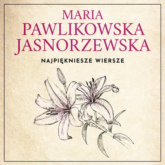 Kup teraz Najpiękniejsze wiersze. 60 wybranych utworów w interpretacji Dagny Mikoś