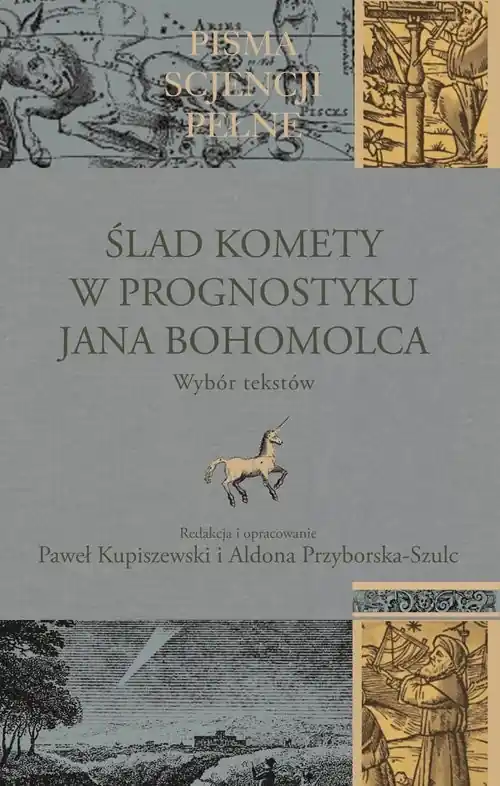 Ślad komety w Prognostyku Jana Bohomolca Wybór tekstów Hit sprzedaży