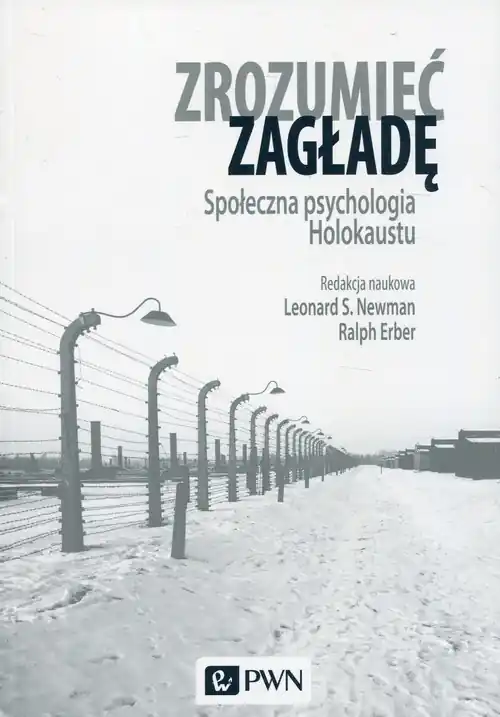 Zrozumieć zagładę Społeczna psychologia Holokaustu Obniżka ceny