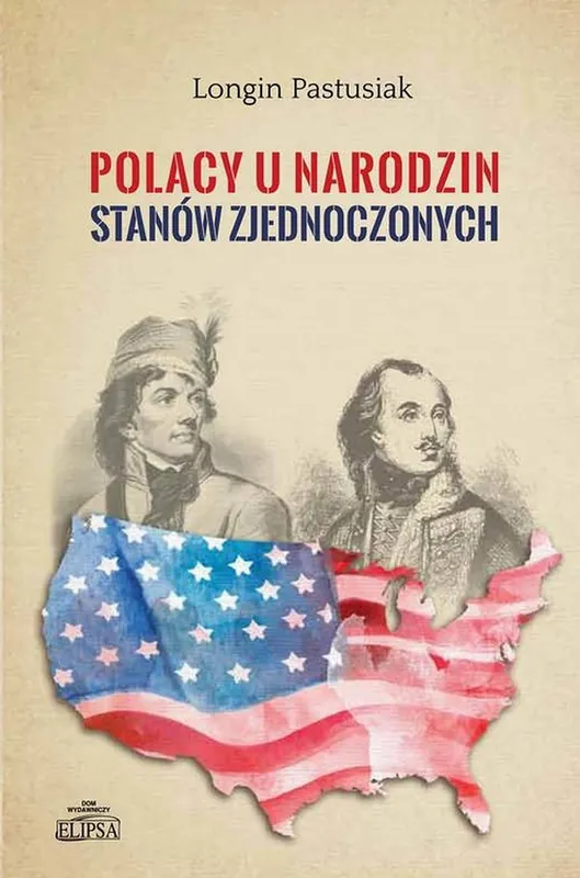 Polacy u narodzin Stanów Zjednoczonych Cena promocyjna