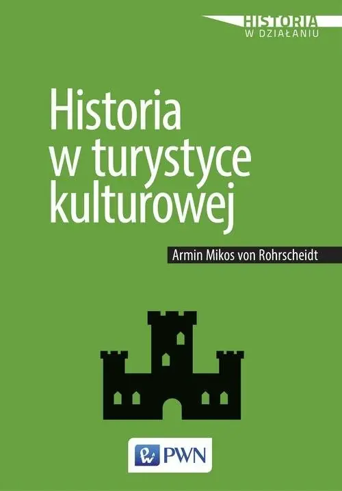 Zamów teraz Historia w turystyce kulturowej