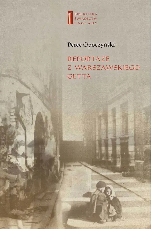Reportaże z warszawskiego getta Wybór klientów