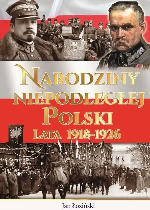 Wyprzedaż Narodziny Niepodległej Polski Lata 1918-1926