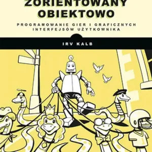 Nie przegap Python zorientowany obiektowo. Programowanie gier i graficznych interfejsów użytkownika