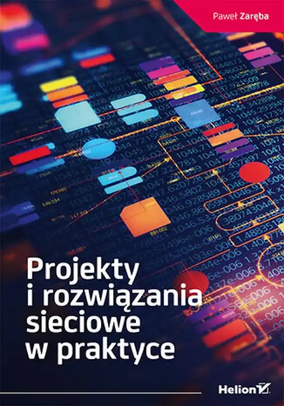 Darmowy zwrot Projekty i rozwiązania sieciowe w praktyce