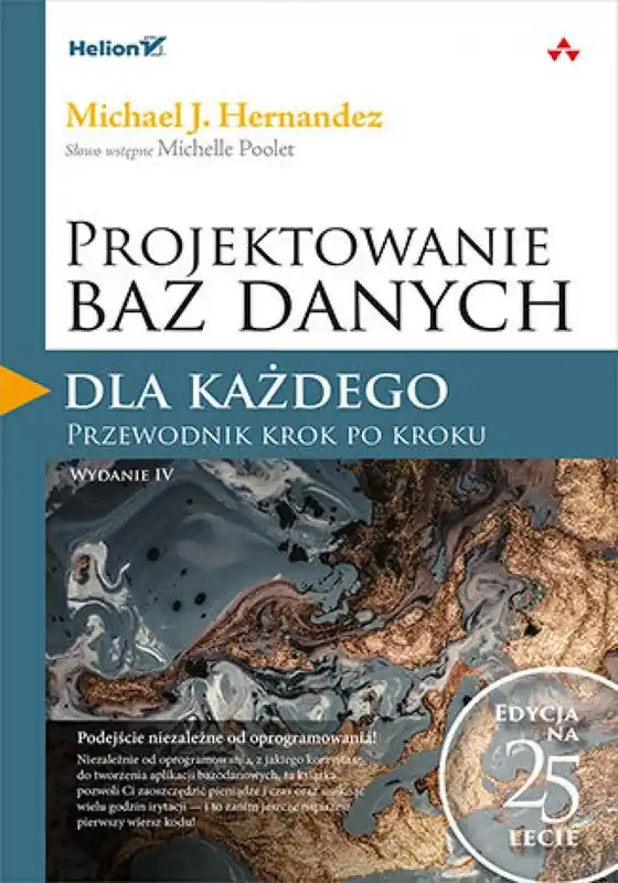 Projektowanie baz danych dla każdego. Przewodnik krok po kroku. Wydanie IV Nie przegap