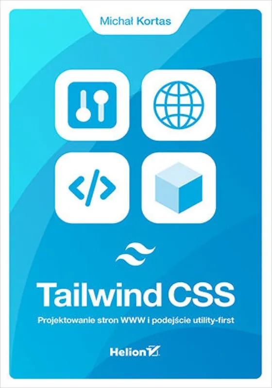 Oferta czasowa Tailwind CSS. Projektowanie stron WWW i podejście utility-first