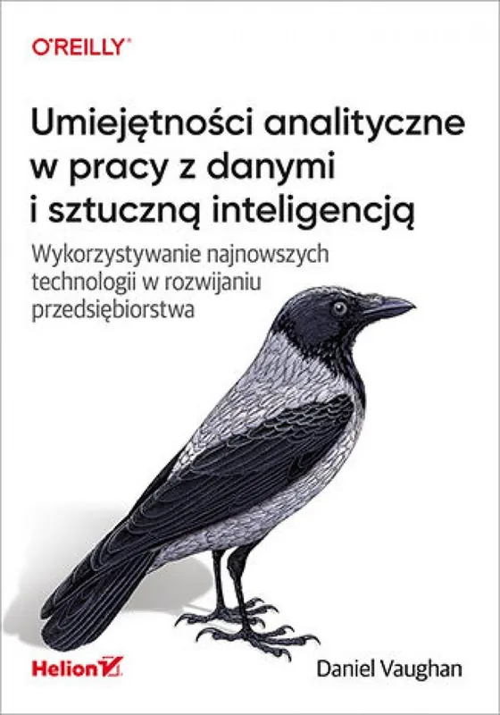 Umiejętności analityczne w pracy z danymi i sztuczną inteligencją. Wykorzystywanie najnowszych technologii w rozwijaniu przedsiębiorstwa Ostatnie sztuki
