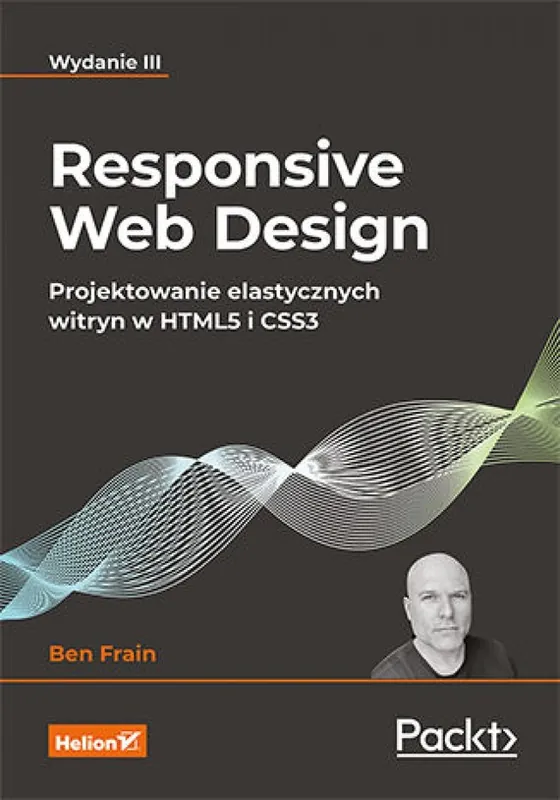 Obniżka ceny Responsive Web Design. Projektowanie elastycznych witryn w HTML5 i CSS3. Wydanie III