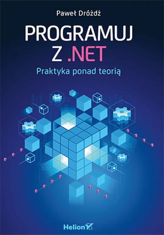Hit cenowy Programuj z .NET. Praktyka ponad teorią