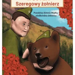 Wojtek szeregowy żołnierz Hit sprzedaży