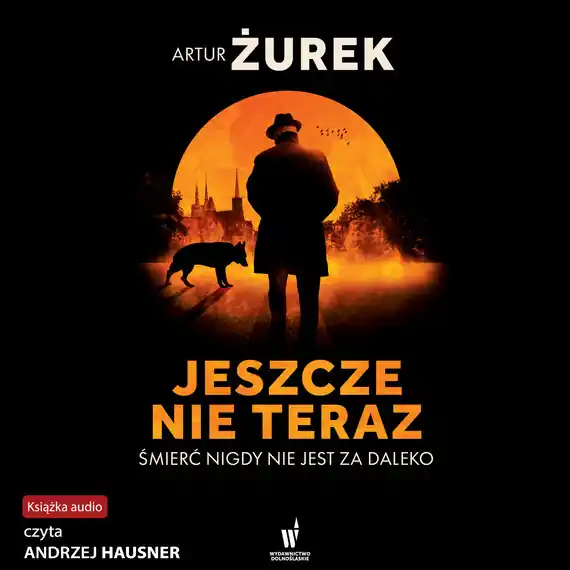 Jeszcze nie teraz Oferta limitowana