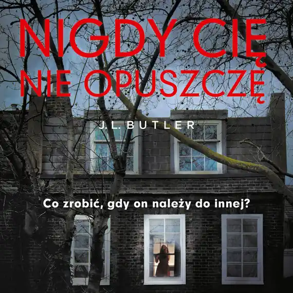 Nigdy cię nie opuszczę Dodaj do koszyka