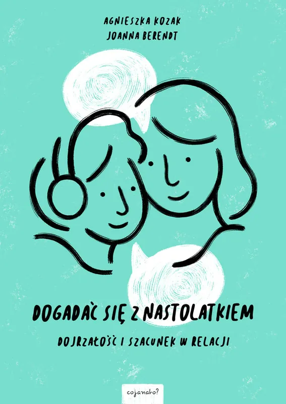 Dogadać się z nastolatkiem Darmowy zwrot