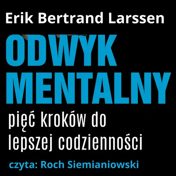 Odwyk mentalny. Pięć kroków do lepszej codziennośc Ostatnie sztuki