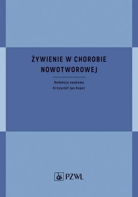 Wysoka jakość Żywienie w chorobie nowotworowej