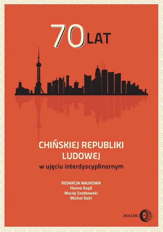 70 lat Chińskiej Republiki Ludowej w ujęciu interdyscyplinarnym Hit cenowy