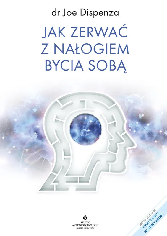 Jak zerwać z nałogiem bycia sobą Promocja