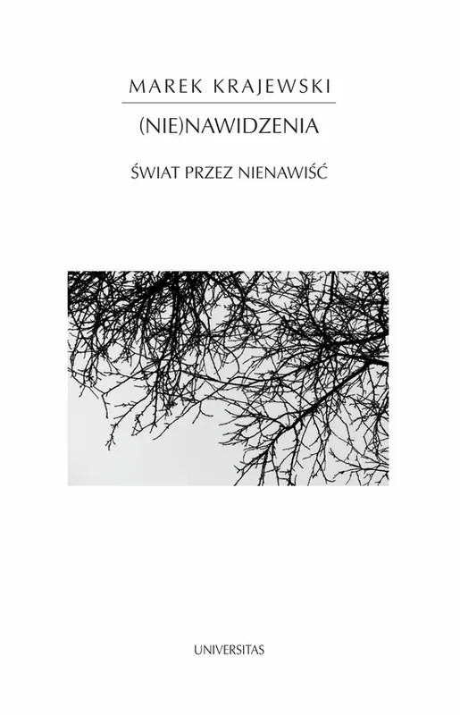 (Nie)nawidzenia. Świat przez nienawiść Oferta