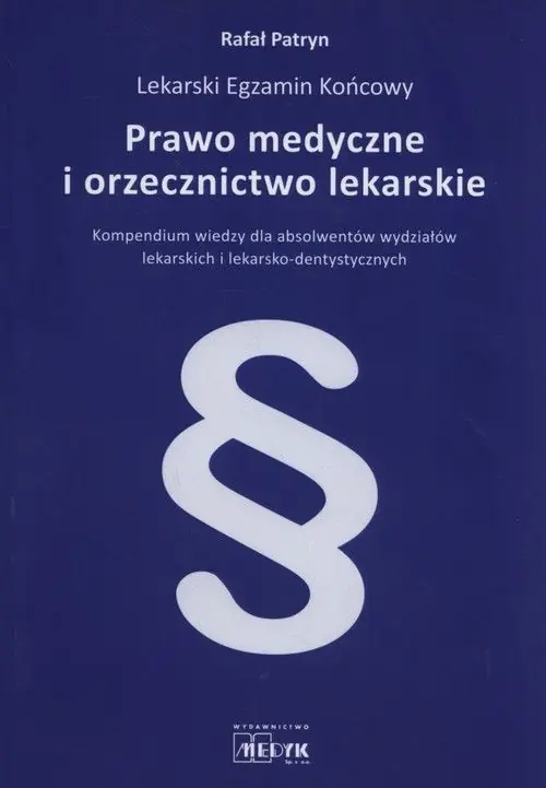 Darmowa dostawa Prawo medyczne i orzecznictwo lekarskie