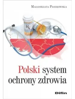 Polski system ochrony zdrowia Zamów teraz