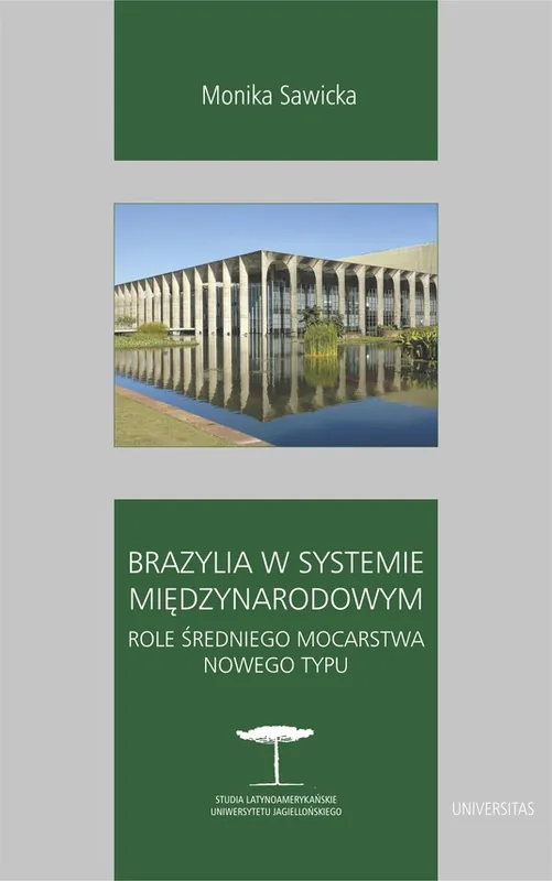 Hit sprzedaży Brazylia w systemie międzynarodowym. Role średniego mocarstwa nowego typu