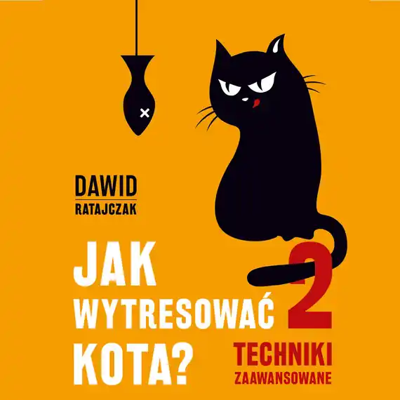 Oferta limitowana Jak wytresować kota 2. Techniki zaawansowane