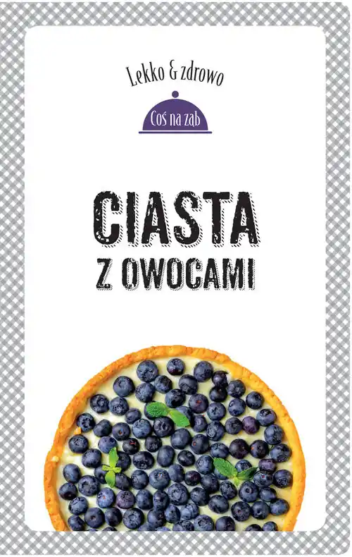 Darmowy zwrot Ciasta z owocami