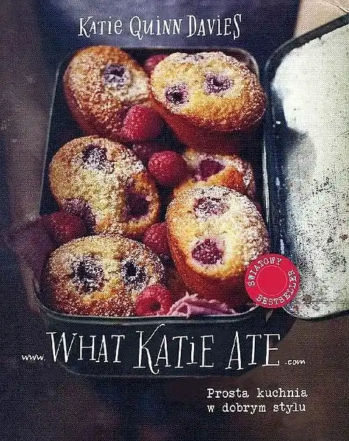Nowy What Katie Ate. Prosta kuchnia w dobrym stylu