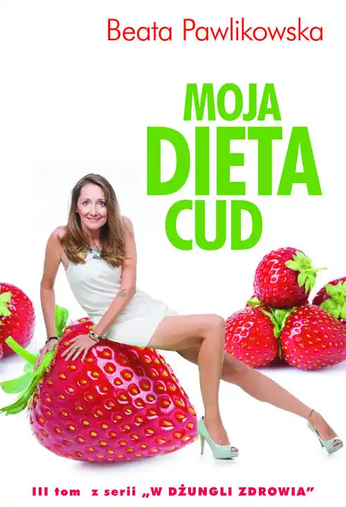 Wyjątkowa oferta Moja dieta cud