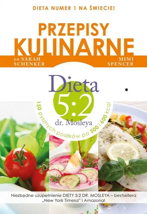 Przepisy kulinarne. Dieta 5:2 dr. Mosleya Kup teraz