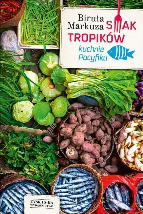 Kup teraz Smak tropików. Kuchnie Pacyfiku