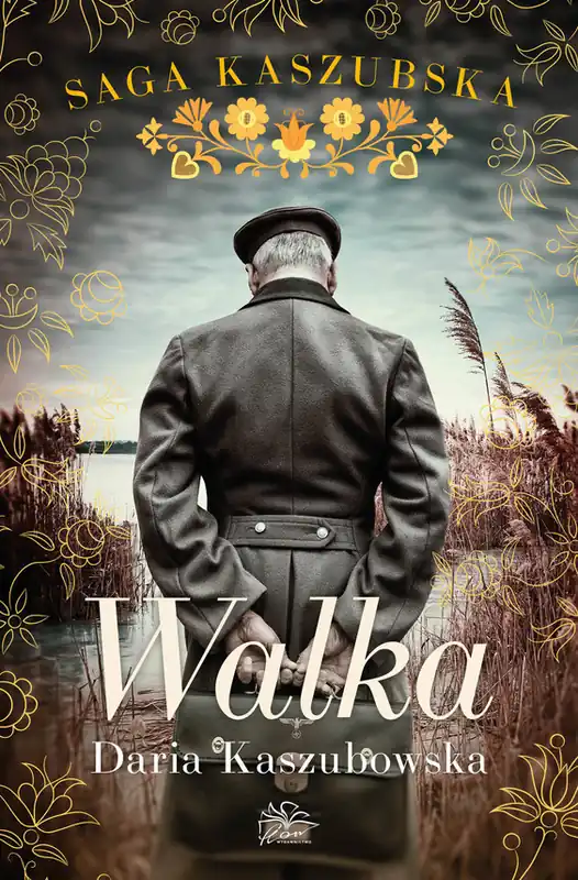 Promocja Saga kaszubska. Tom 4. Walka