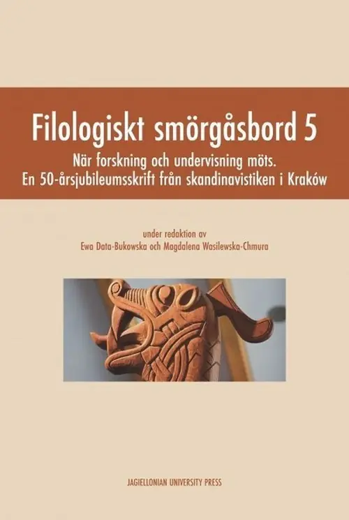 Filologiskt smorgasbord 5 Nar forskning och undervisning mots. En 50-årsjubileumsskrift från skandinavistiken i Kraków Zamów dziś