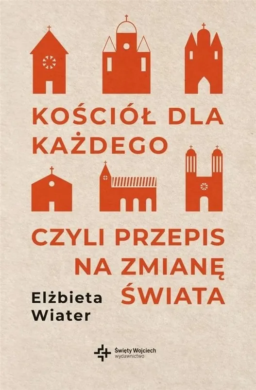 Bezpieczne zakupy Kościół dla każdego czyli przepis na zmianę świata