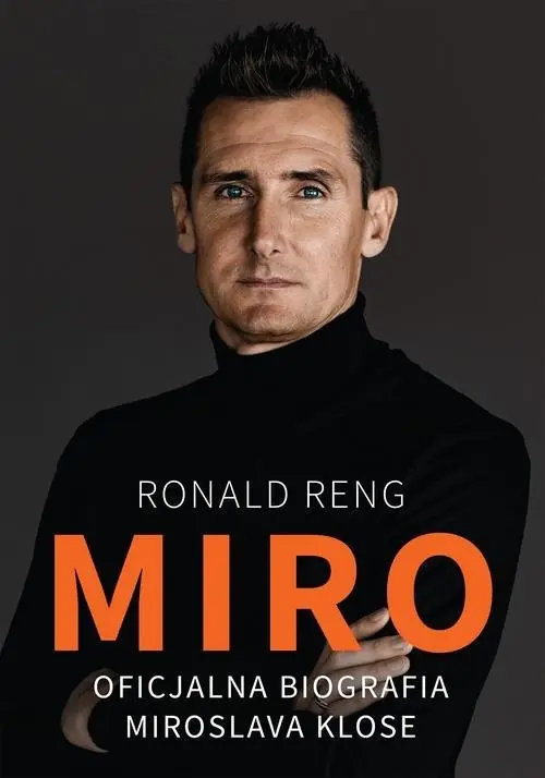 Miro Oficjalna biografia Miroslava Klose Szybka dostawa