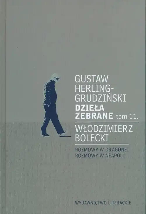 Szybka dostawa Dzieła zebrane tom 11. Rozmowy w Dragonei. Rozmowy w Neapolu