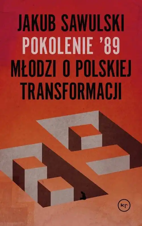 Pokolenie '89 Młodzi o polskiej transformacji Hit cenowy