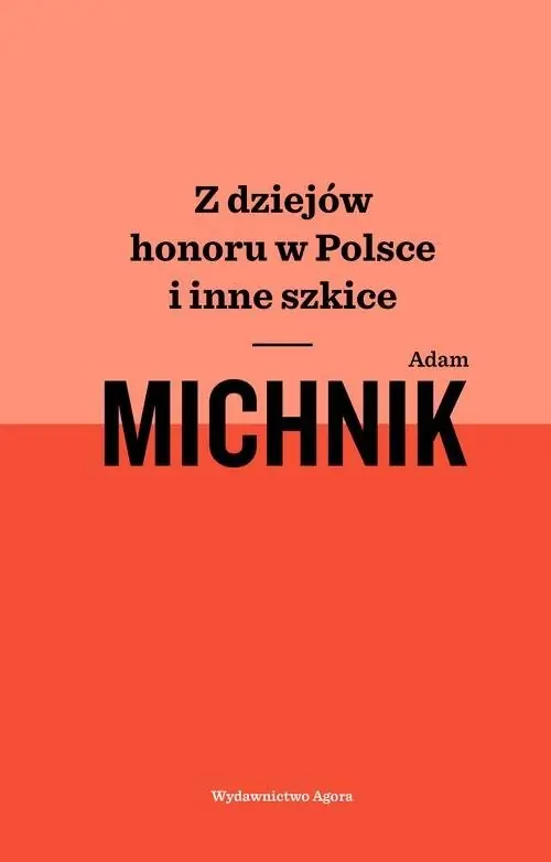 Z dziejów honoru w Polsce i inne szkice Wyprzedaż