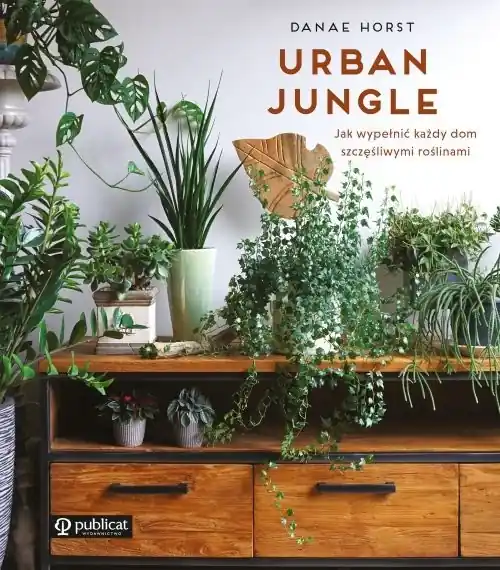 Cena promocyjna Urban jungle Jak wypełnić każdy dom szczęśliwymi roślinami